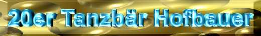 20er Tanzbär Hofbauer
