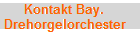 Kontakt Bay. 
 Drehorgelorchester